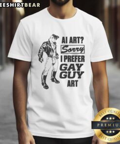 Alt Text: Funny AI Art Sorry I Prefer Gay Guy Art T-Shirt design featuring vibrant colors and playful typography.