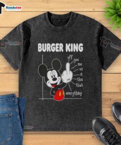 Funny Burger King X Mickey Fluff Off T-Shirt featuring humorous graphics and vibrant colors for a playful style.