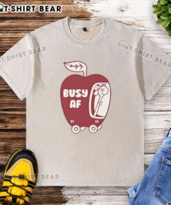 Funny Busy AF Apple Washed T-Shirt featuring a humorous design, perfect for casual wear and expressing your fun personality.