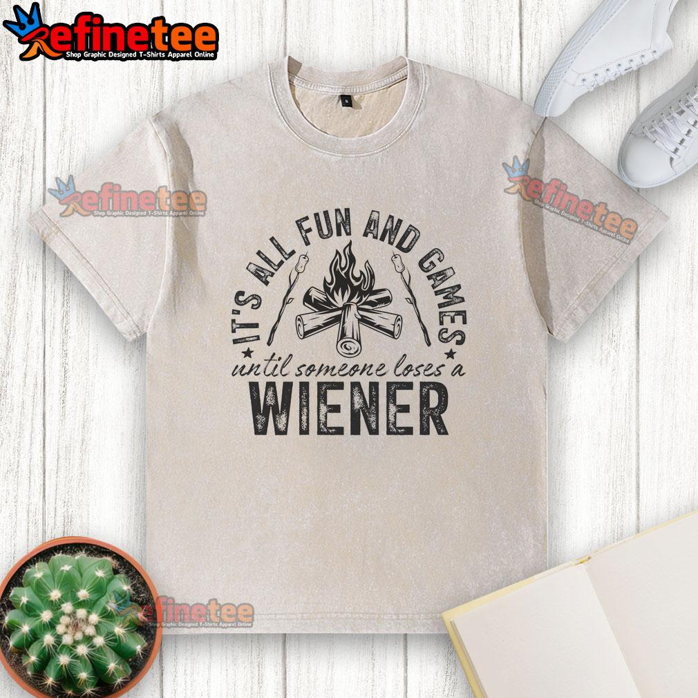 funny-camping-all-fun-and-games-until-someone-losed-a-weiner-washed-t-shirt Alt Text: Humorous camping-themed t-shirt featuring All Fun And Games Until Someone Lost A Weiner design, perfect for outdoor enthusiasts.