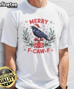Funny Christmas F-Caw-F Raven Xmas T-Shirt featuring a playful raven design, perfect for festive holiday celebrations.