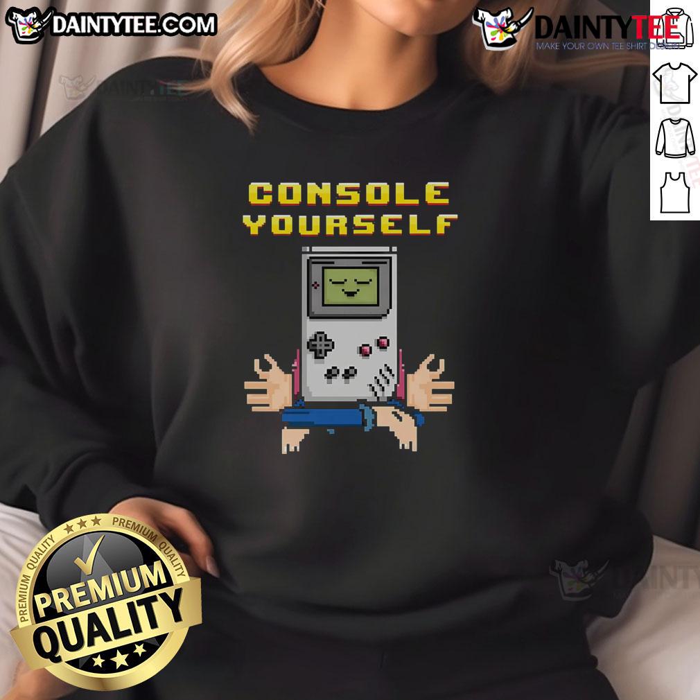 Funny Console Yourself Gameboy Gamer Retro Sweatshirt Funny Console Yourself Gameboy Gamer Retro Sweatshirt featuring a vibrant design for nostalgic gaming enthusiasts.