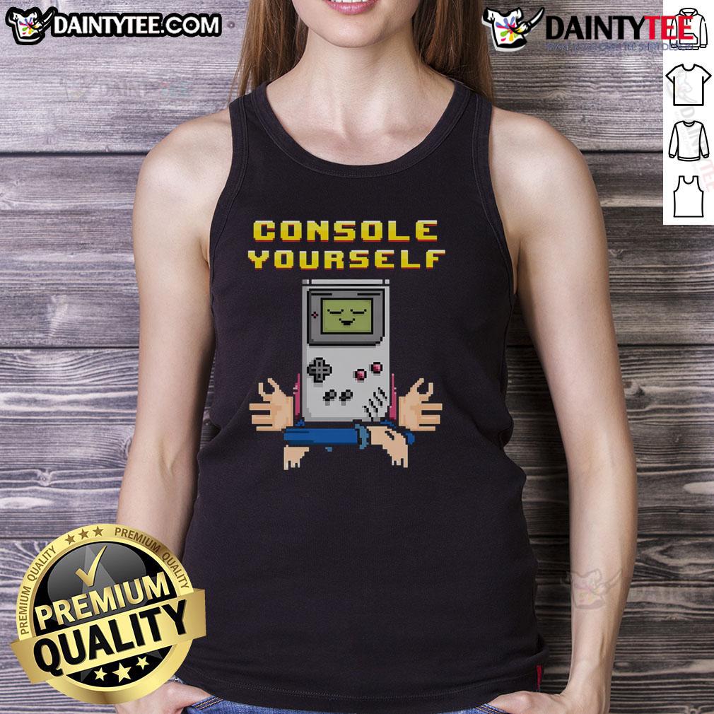 Funny Console Yourself Gameboy Gamer Retro Tank Top Funny Console Yourself Gameboy Gamer Retro Tank Top featuring a vibrant Gameboy graphic for nostalgic gaming fans.