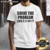 Funny elementary math teacher brainrot joke t-shirt featuring the problem 9x7+4 for math lovers and educators.