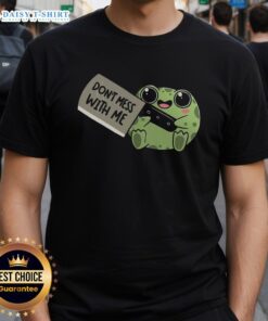 Alt Text: Funny Frog Be Warned, Don't Mess With Me T-Shirt featuring a cartoon frog with an assertive expression.