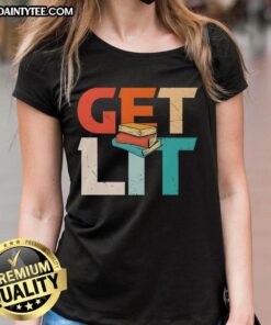 Funny 'Get Lit With Books' meme on a ladies tee, featuring playful book-themed graphics and vibrant colors.