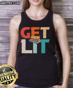 Funny Get Lit With Books meme tank top featuring a playful design perfect for book lovers and literary enthusiasts.