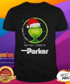 Funny Grinch Christmas t-shirt: 'I Used To Smile And Then I Worked At Parker Hannifin' - perfect for holiday humor.