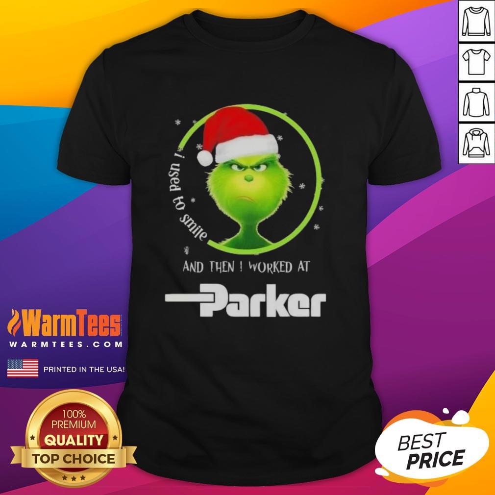 funny-grinch-christmas-i-used-to-smile-and-then-i-worked-at-parker-hannifin-t-shirt Funny Grinch Christmas t-shirt: 'I Used To Smile And Then I Worked At Parker Hannifin' - perfect for holiday humor.