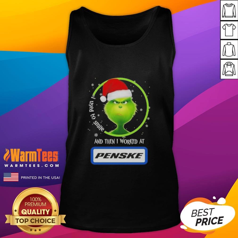 funny-grinch-christmas-i-used-to-smile-and-then-i-worked-at-penske-corporation-tank-top Alt Text: Funny Grinch Christmas tank top featuring a humorous quote about smiling and working at Penske Corporation.