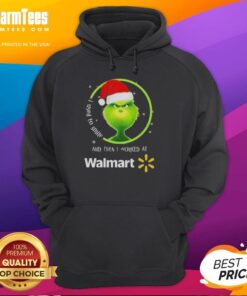 Funny Grinch Christmas hoodie with 'I Used to Smile, Then I Worked at Walmart' text, perfect for holiday humor.