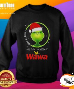 Funny Grinch Christmas sweatshirt with 'I Used To Smile And Then I Worked At Wawa' design, perfect for holiday humor.