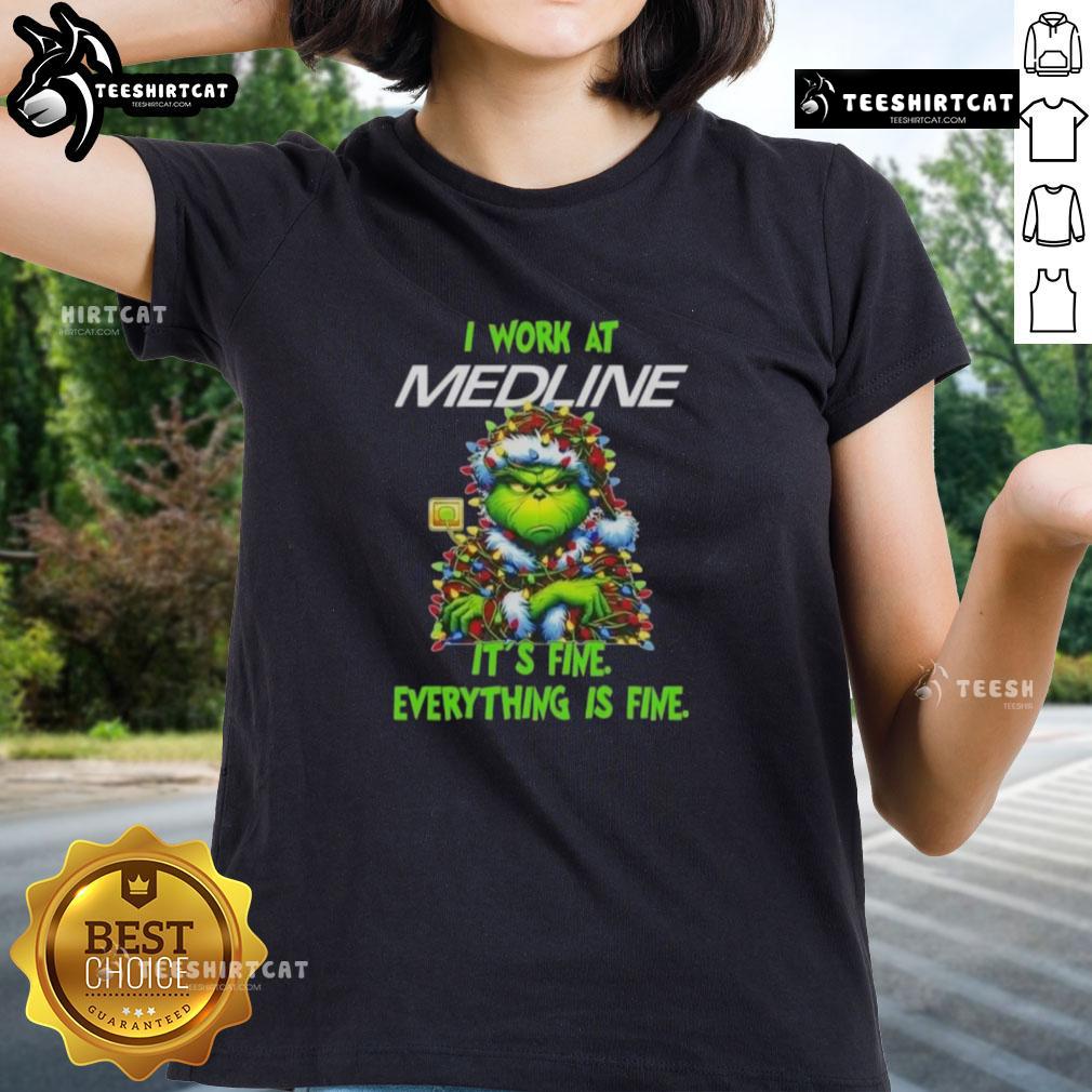 Funny Grinch Christmas Tree X Medline I Work At It's Fine Everything Is Fine Ladies-Tee Funny Grinch Christmas Tree tee for ladies: 'I Work At It's Fine, Everything Is Fine' design for festive humor.