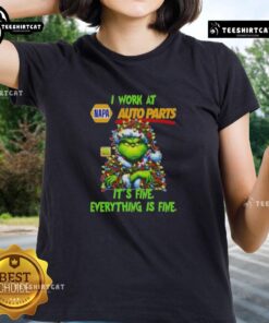 Funny Grinch Christmas Tree tee from Napa Auto Parts: 'I Work At It's Fine Everything Is Fine' design for a festive vibe.