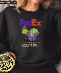 Funny Grinch X FedEx Scan This Ass sweatshirt featuring the Grinch in a humorous design perfect for holiday cheer.