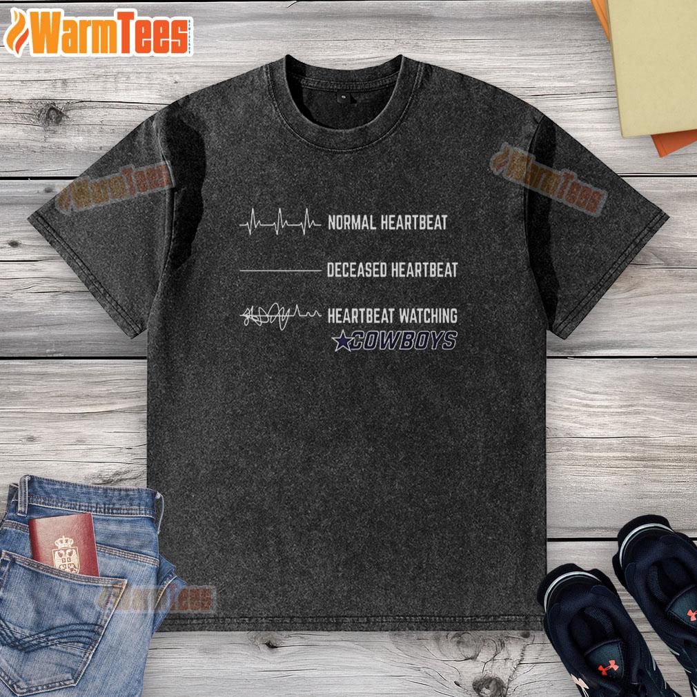 Funny Heartbeat Watching Dallas Cowboys Washed T Shirt Funny Heartbeat Watching Dallas Cowboys washed t-shirt design featuring a playful heart graphic and team colors.