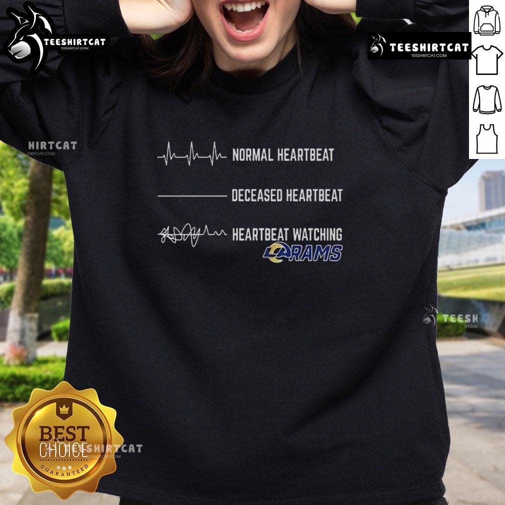 Funny Heartbeat Watching Los Angeles Rams Sweatshirt Funny heartbeat graphic on a Los Angeles Rams sweatshirt, perfect for fans showing team spirit and humor.