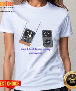 Funny iPod meme 'Don't Talk to Me or My Son Again' on a ladies tee, showcasing humor and retro style.