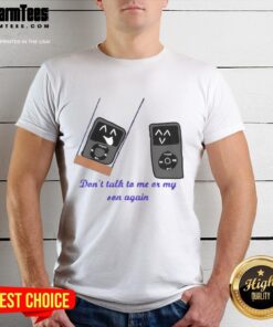 Funny iPod meme t-shirt featuring 'Don't Talk to Me or My Son Again' phrase, perfect for humor lovers and meme fans.