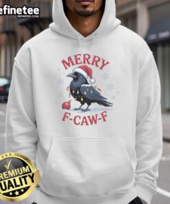 Funny Merry F Caw Christmas hoodie featuring a playful crow design for a festive holiday look.