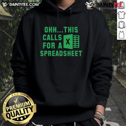 Funny 'Ohh This Calls for a Spreadsheet' Excel hoodie featuring a humorous design for Excel enthusiasts.