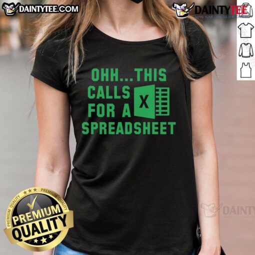 Alt Text: Funny Ohh This Calls for a Spreadsheet Excel ladies tee featuring a humorous graphic design for spreadsheet lovers.