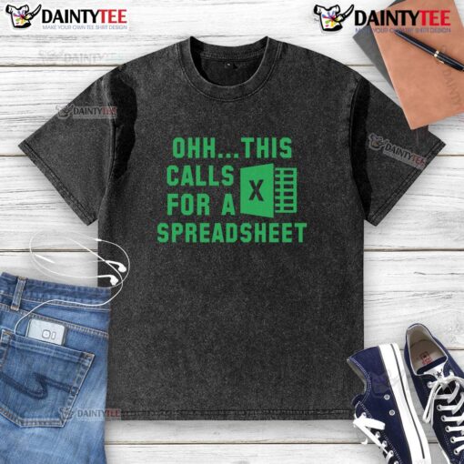 Funny 'Ohh, This Calls for a Spreadsheet' Excel t-shirt design featuring a playful graphic for spreadsheet enthusiasts.