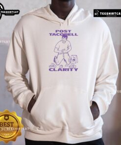 Funny Taco Bell Clarity Hoodie featuring a humorous graphic, perfect for Taco Bell fans and casual wear lovers.