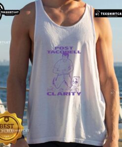 Funny Taco Bell Clarity tank top featuring a humorous design, perfect for Taco Bell fans and casual wear.