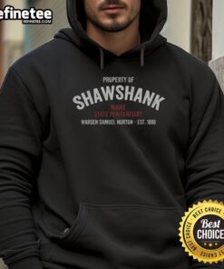 Funny Property of Shawshank Maine State Penitentiary hoodie design featuring a vintage style and humorous text.