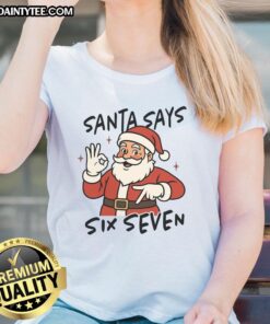 Funny Santa graphic on a Christmas ladies tee, featuring the phrase Six Seven 67 for festive holiday cheer.