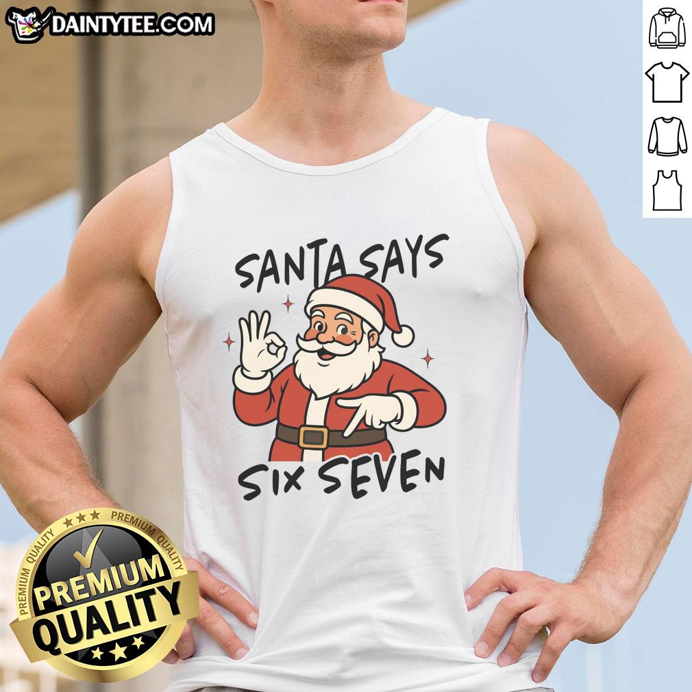 funny-santa-says-six-seven-67-christmas-tank-top Funny Santa Says Six Seven 67 Christmas tank top featuring a humorous design perfect for holiday festivities.