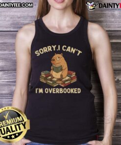 Funny 'Sorry I Cant, Im Overbooked' capybara tank top design featuring a cute capybara illustration.
