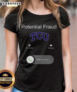 Funny TCU potential fraud ladies tee featuring a humorous design for Texas Christian University fans.