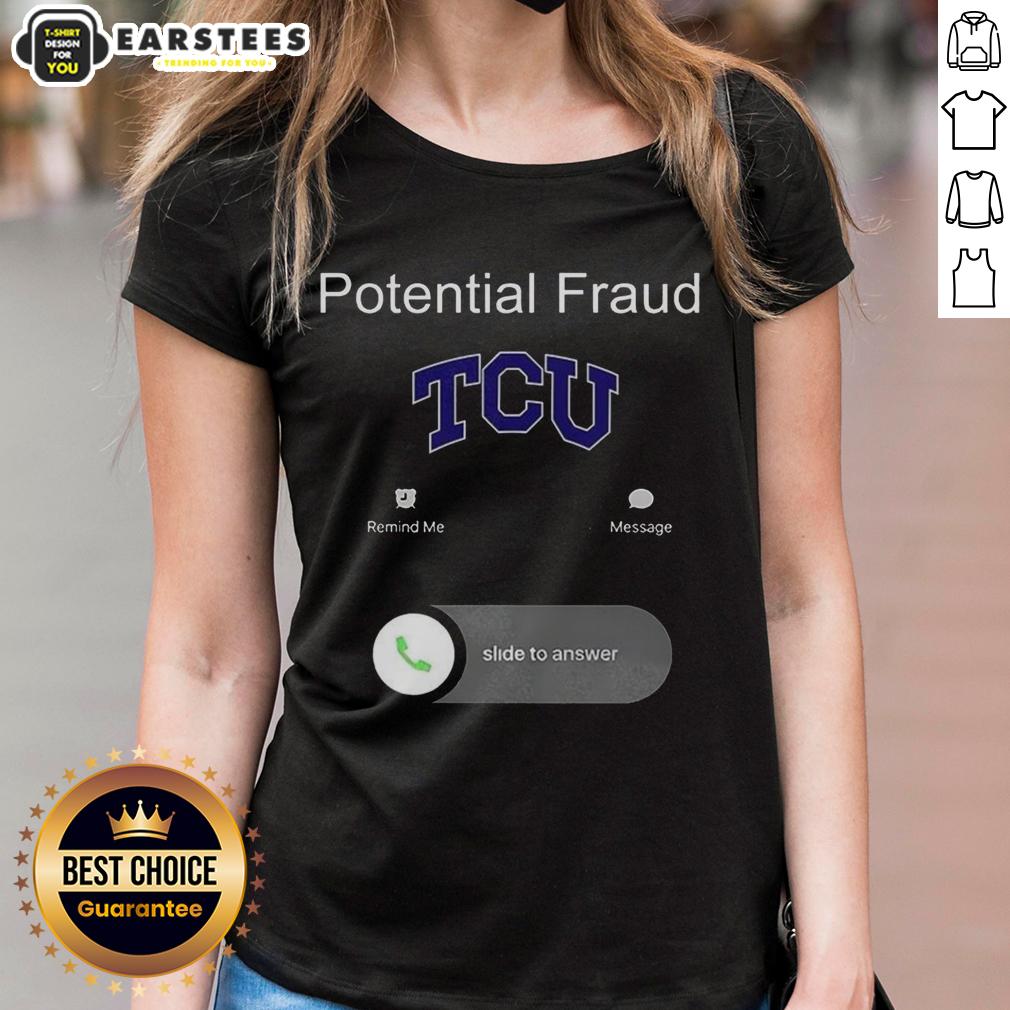 funny-tcu-potential-fraud-ladies-tee Funny TCU potential fraud ladies tee featuring a humorous design for Texas Christian University fans.
