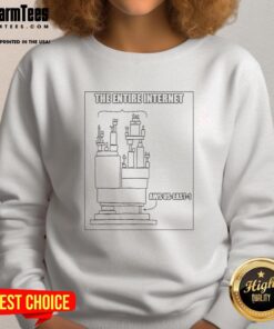 Funny meme sweatshirt featuring 'The Entire Internet AWS Us East 1' design, perfect for tech enthusiasts and meme lovers.