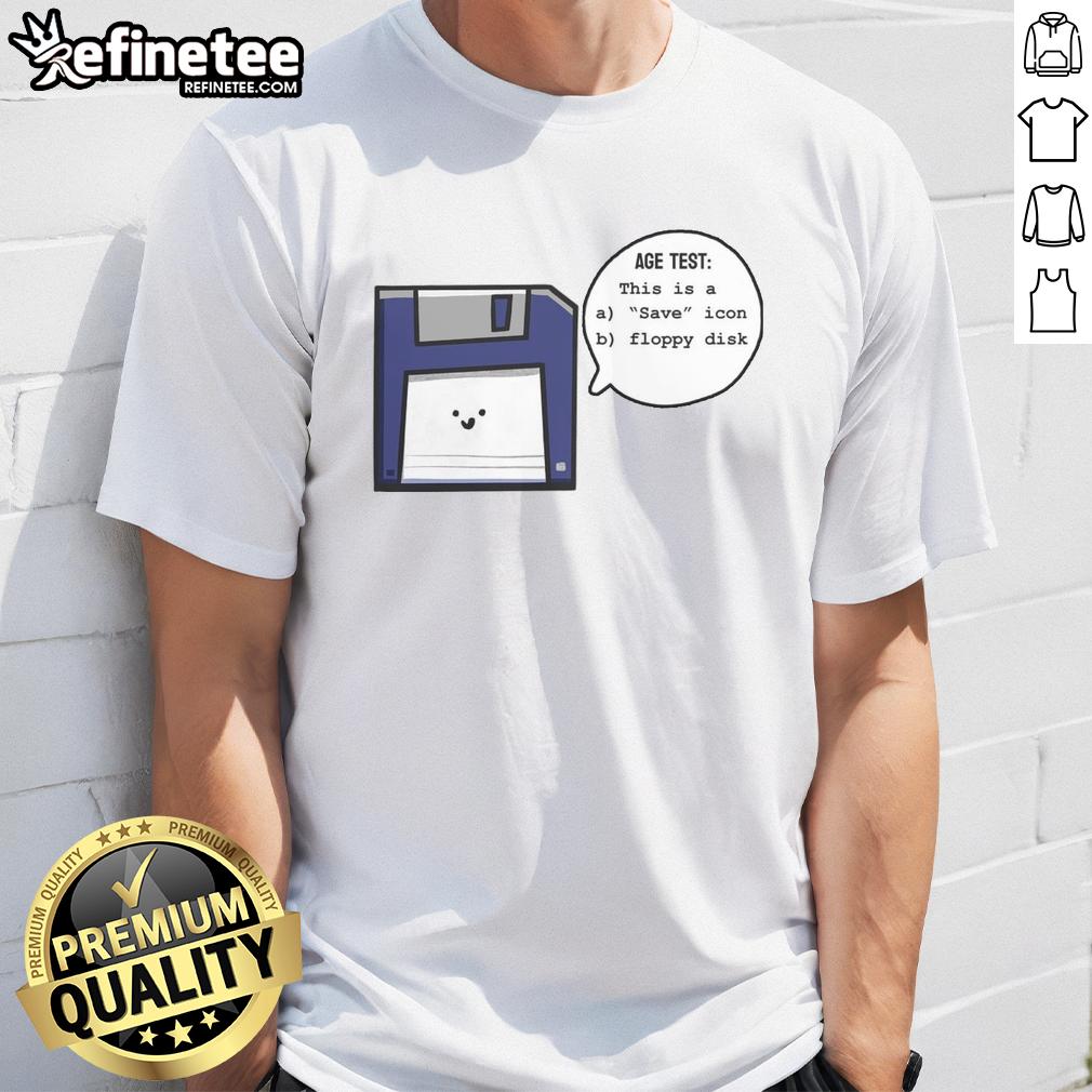 funny-this-is-a-save-icon-or-floppy-disk-age-test-t-shirt-1 Funny 'This Is A Save Icon Or Floppy Disk Age Test' T-Shirt showcasing retro floppy disk design for nostalgia lovers.