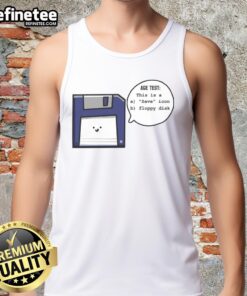 Funny 'This Is A Save Icon or Floppy Disk' age test tank top design featuring retro graphics and nostalgic vibes.