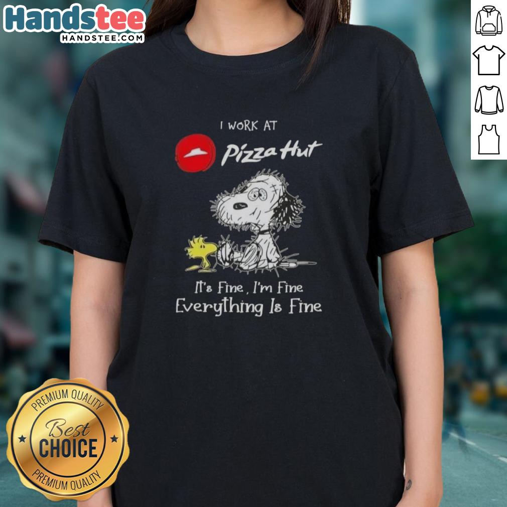 funny-tired-snoopy-i-work-at-pizza-hut-its-fine-im-fine-everything-is-fine-ladies-tee Alt Text: Funny Snoopy illustration on a ladies tee, featuring the phrase I work at Pizza Hut, it's fine, I'm fine, everything is fine.