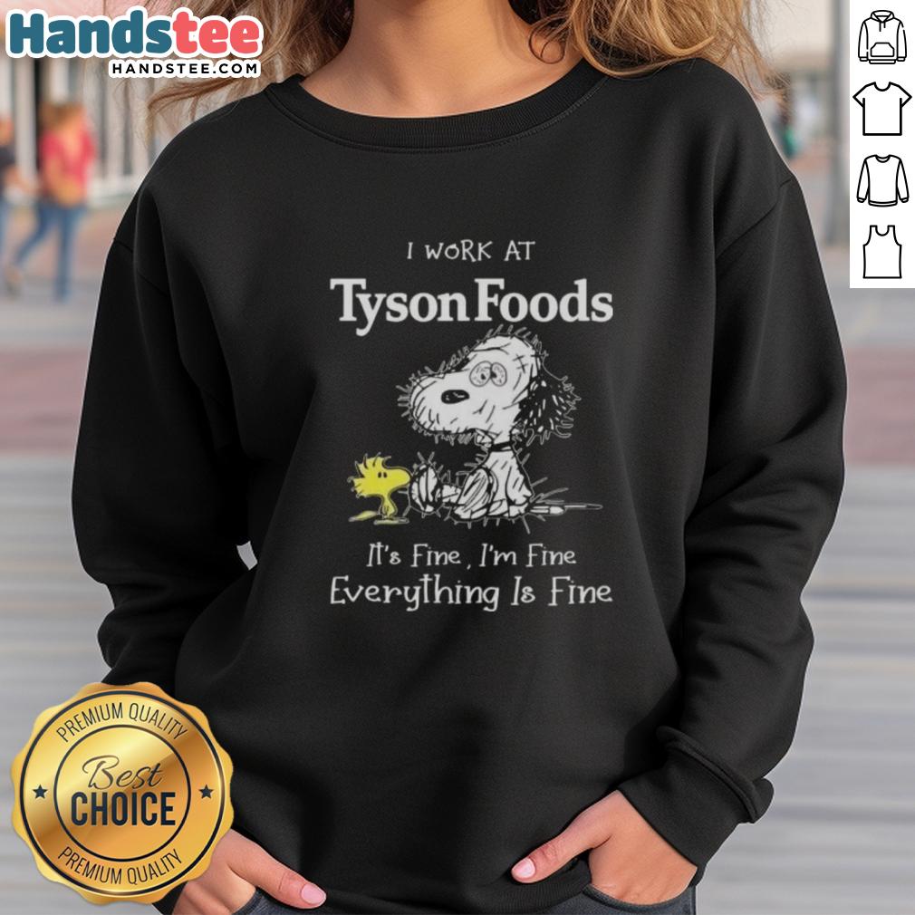funny-tired-snoopy-i-work-at-tyson-foods-its-fine-im-fine-everything-is-fine-sweatshirt Funny Snoopy sweatshirt saying 'I work at Tyson Foods, it's fine, I'm fine, everything is fine.'