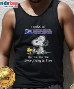 Funny Snoopy tank top for USPS workers: 'I work at USPS, it's fine, I'm fine, everything is fine' design.