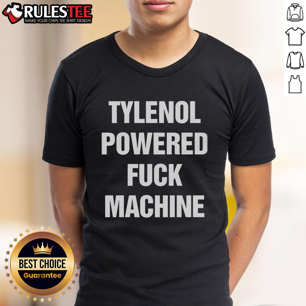 Funny Tylenol Powered Fck Machine T Shirt Funny Tylenol Powered Fck Machine T-Shirt featuring a humorous design perfect for casual wear and laughs.