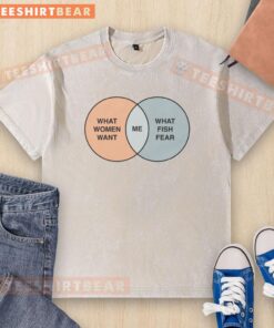Alt Text: Funny women want me fish fear me Venn diagram graphic on a washed t-shirt, showcasing humor and personality.
