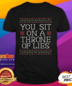 Funny You Sit On A Throne Of Lies T-Shirt featuring a humorous design, perfect for fans of witty and sarcastic apparel.