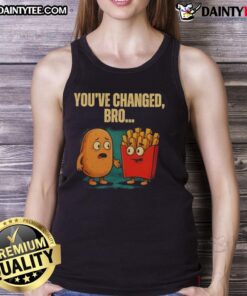 Funny 'You've Changed, Bro' Potato Tank Top featuring a playful potato graphic, perfect for casual wear and humor lovers.