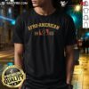 Good Afro-American 1865 T-Shirt featuring a vintage design celebrating African American history and culture.