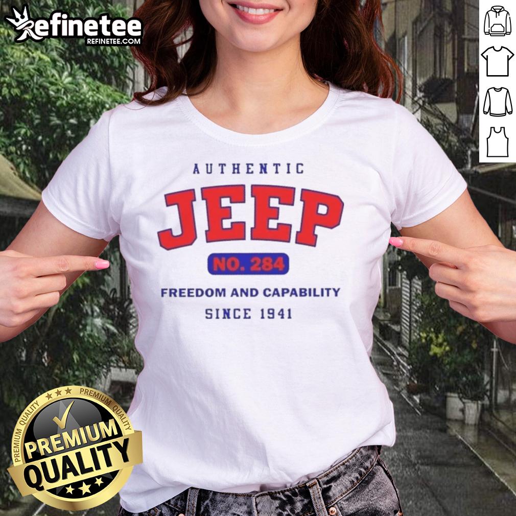 good-authentic-jeep-no-284-freedom-and-capability-since-1941-ladies-tee Good Authentic Jeep No 284 Ladies Tee celebrating freedom and capability since 1941, perfect for Jeep enthusiasts.