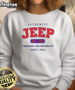 Good Authentic Jeep No 284 sweatshirt featuring 'Freedom and Capability Since 1941' design, perfect for Jeep enthusiasts.