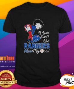 Funny 'Good Betty Boop If You Don't Like Texas Rangers Kiss My Ass' T-Shirt design featuring Betty Boop and bold text.