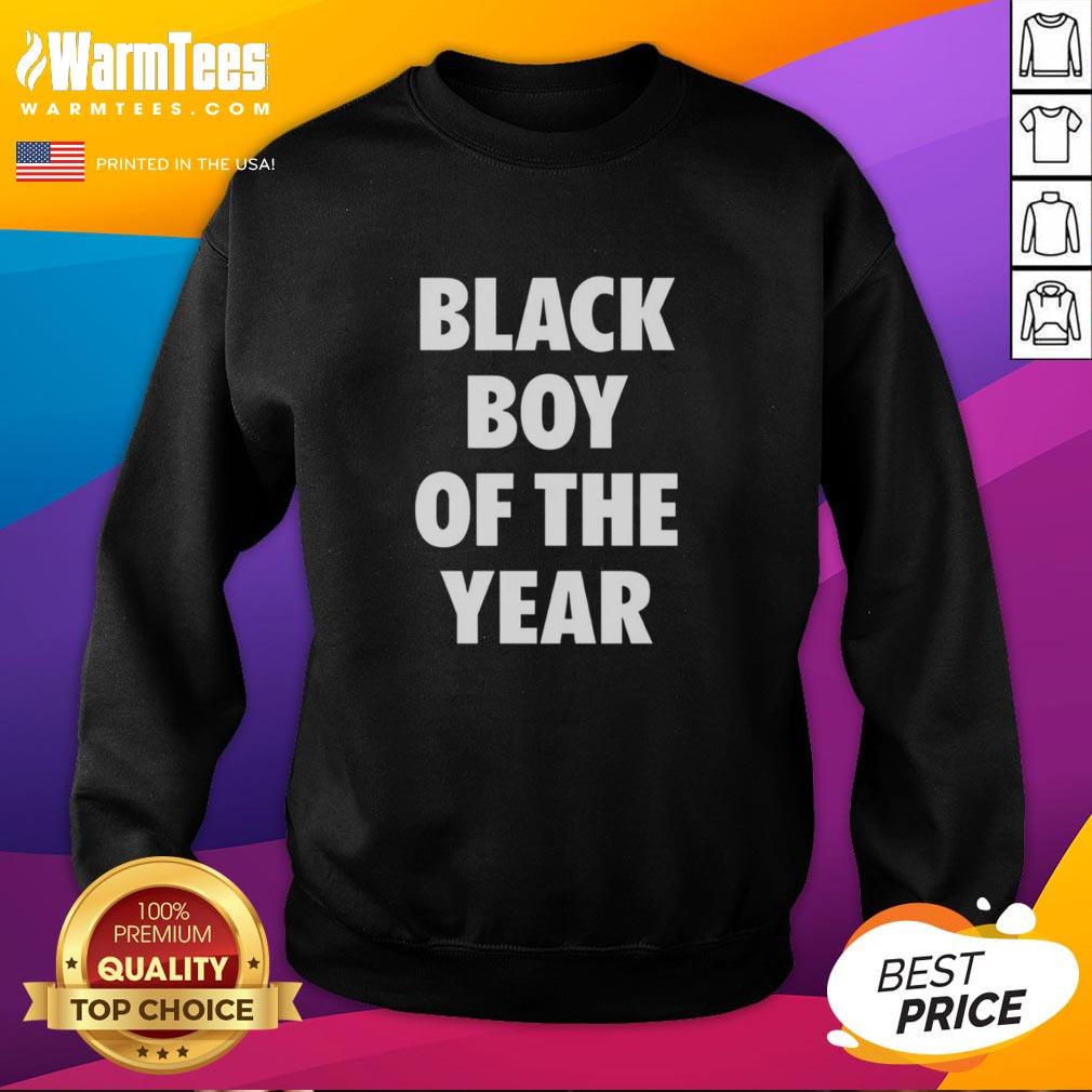 Good Black Boy Of The Year Sweatshirt
